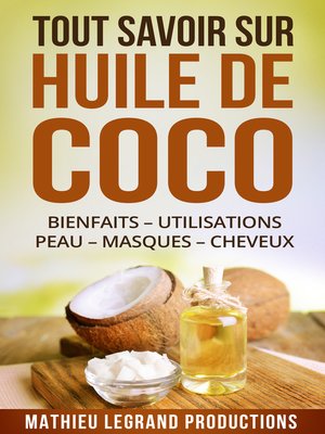 cover image of Tout savoir sur l'Huile de Coco !